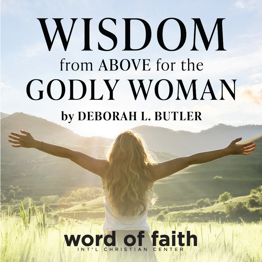 Wisdom from Above for the Godly Woman