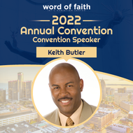 2022 Word of Faith Convention Bishop Keith Butler - Session 3