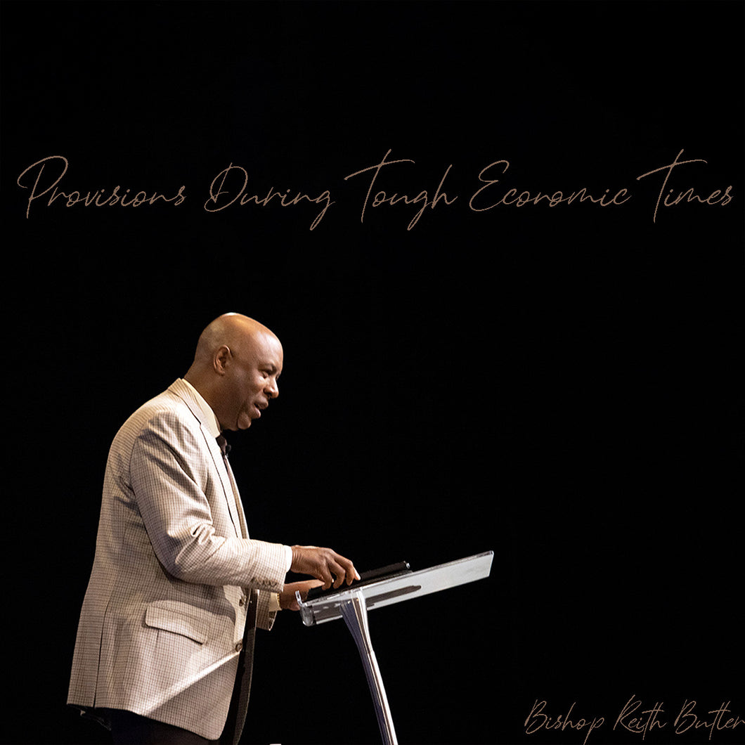 Provisions During Tough Economic Times