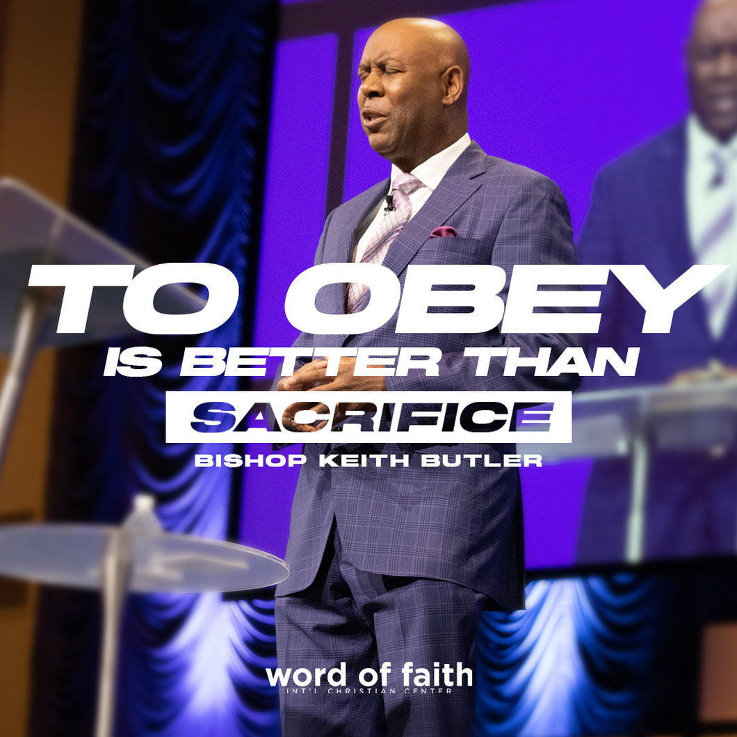To Obey is Better Than Sacrifice