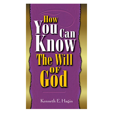 How You Can Know the Will of God